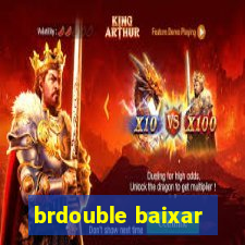 brdouble baixar